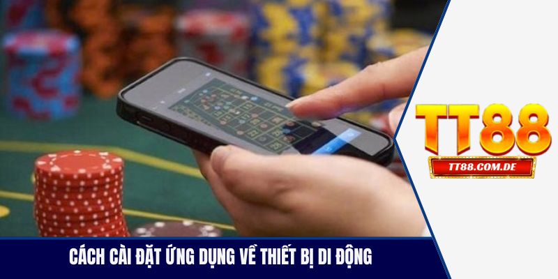 Cách cài đặt ứng dụng về thiết bị di động